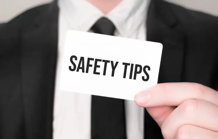 Safety Tips